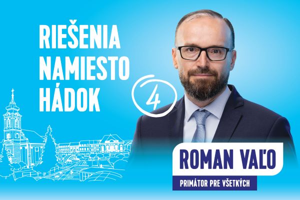 Roman Vaľo: Poďme si 24. októbra konečne zvoliť riešenia namiesto hádok